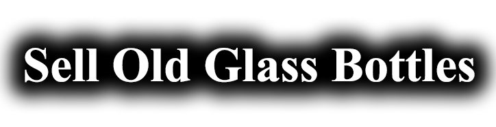 sell old glass bottles near me santa rosa